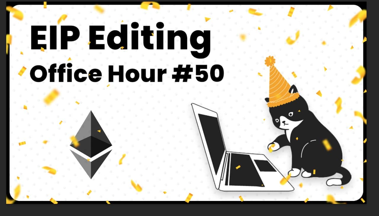 Celebrating the 50th EIP Editing Office Hour 🎉